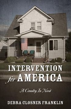 portada Intervention for America: A Country in Need (en Inglés)