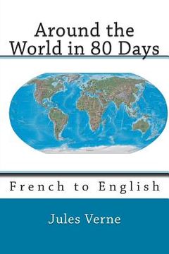 portada Around the World in 80 Days: French to English (in English)