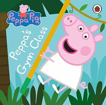 portada Peppa Pig. Gym Class (en Inglés)