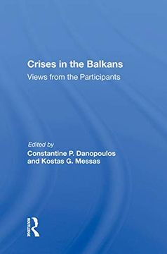 portada Crises in the Balkans: Views From the Participants 