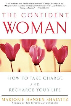 portada The Confident Woman: How to Take Charge and Recharge Your Life (in English)