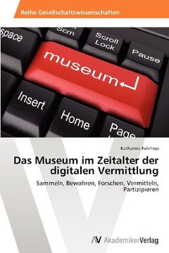 portada Das Museum im Zeitalter der digitalen Vermittlung