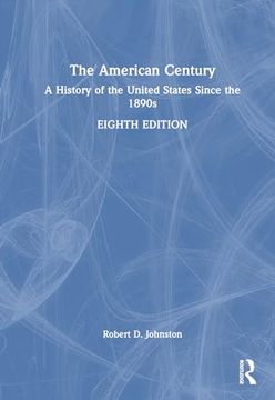 portada The American Century: A History of the United States Since the 1890S