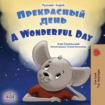 portada A Wonderful Day (Russian English Bilingual Book for Kids) (en Ruso)