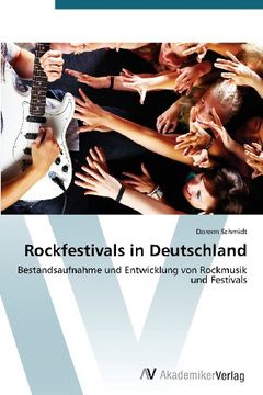portada Rockfestivals in Deutschland: Bestandsaufnahme und Entwicklung von Rockmusik und Festivals