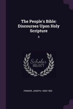 portada The People's Bible: Discourses Upon Holy Scripture: 8 (en Inglés)
