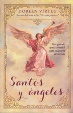 portada Santos Y Angeles: Una Guia de Ayuda Celestial Para Cada Area de Tu Vida (in Spanish)