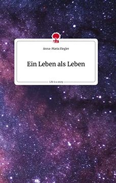 portada Ein Leben als Leben. Life is a Story - Story. One (en Alemán)