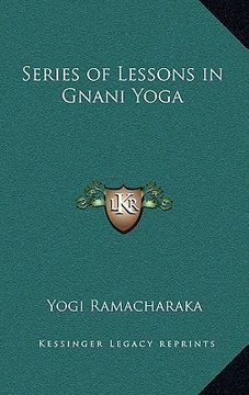 portada series of lessons in gnani yoga (in English)
