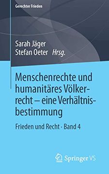 portada Menschenrechte und Humanitäres Völkerrecht - Eine Verhältnisbestimmung: Frieden und Recht • Band 4 (en Alemán)