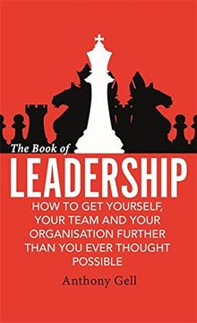 portada The Book of Leadership: How to Get Yourself, Your Team and Your Organisation Further Than You Ever Thought Possible