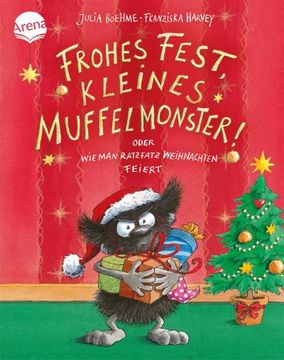 portada Frohes Fest Kleines Muffelmonster! Oder: Wie man Ratzfatz Weihnachten Feiert (en Alemán)