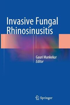 portada Invasive Fungal Rhinosinusitis (en Inglés)