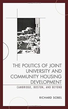 portada The Politics of Joint University and Community Housing Development: Cambridge, Boston, and Beyond