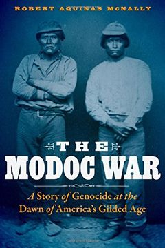 portada The Modoc War: A Story of Genocide at the Dawn of America's Gilded Age