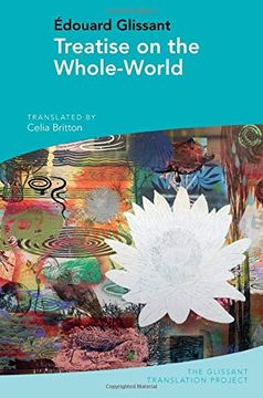 portada Treatise on the Whole-World: By Édouard Glissant: 3 (The Glissant Translation Project) (en Inglés)
