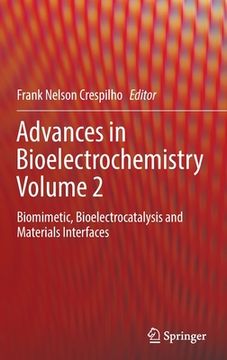portada Advances in Bioelectrochemistry Volume 2: Biomimetic, Bioelectrocatalysis and Materials Interfaces (in English)