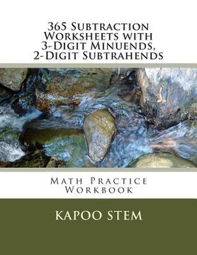 portada 365 Subtraction Worksheets with 3-Digit Minuends, 2-Digit Subtrahends: Math Practice Workbook (en Inglés)