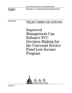portada Telecommunications: improved management can enhance FCC decision making for the Universal Service Fund Low-Income Program : report to congressional requesters.