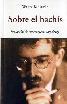 portada Sobre el Hachís: Protocolos de Experiencias con Drogas: 177 (Centellas) (in Spanish)