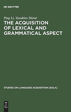 portada The Acquisition of Lexical and Grammatical Aspect 