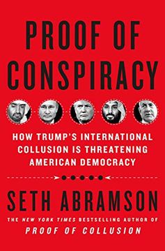 portada Proof of Conspiracy: How Trump's International Collusion is Threatening American Democracy (en Inglés)