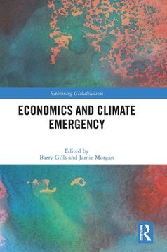 portada Economics and Climate Emergency (Rethinking Globalizations) (en Inglés)