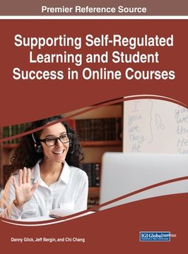 portada Supporting Self-Regulated Learning and Student Success in Online Courses (in English)