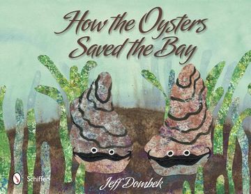 portada how the oysters saved the bay (en Inglés)