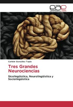 portada Tres Grandes Neurociencias: Sicolingüística, Neurolingüística y Sociolingüística