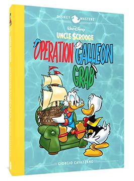 portada Walt Disney'S Uncle Scrooge: Operation Galleon Grab: Disney Masters Vol. 22 (The Disney Masters Collection) (en Inglés)