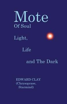portada Mote Of Soul: Light, Life and The Dark (en Inglés)