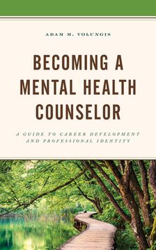 portada Becoming a Mental Health Counselor: A Guide to Career Development and Professional Identity (in English)