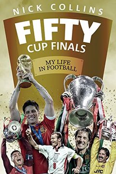 portada Fifty Cup Finals: My Life in Football (en Inglés)