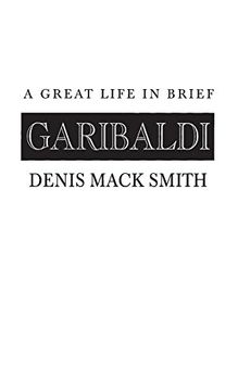 portada Garibaldi: A Great Life in Brief (Great Lives in Brief) (en Inglés)