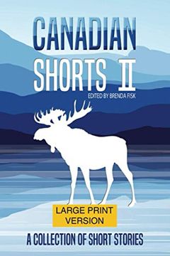 portada Canadian Shorts ii: Large Print: A Collection of Short Stories (in English)