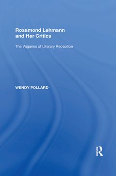 portada Rosamond Lehmann and her Critics: The Vagaries of Literary Reception (in English)