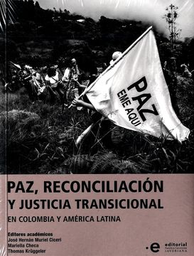 portada Paz, Reconciliación y Justicia Transicional en Colombia y América Latina