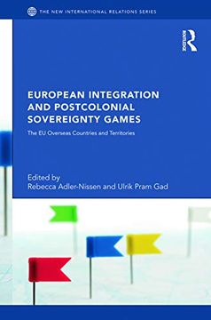 portada European Integration and Postcolonial Sovereignty Games (New International Relations) (en Inglés)
