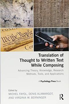 portada Translation of Thought to Written Text While Composing: Advancing Theory, Knowledge, Research Methods, Tools, and Applications (en Inglés)