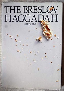portada Breslov Haggadah: The Traditional Pesach Haggadah: With Commentary Based on the Teachings of Rebbe Nachman of Breslov (en Inglés)