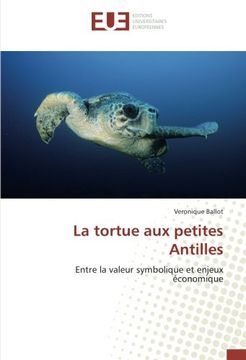 portada La tortue aux petites Antilles: Entre la valeur symbolique et enjeux économique (French Edition)