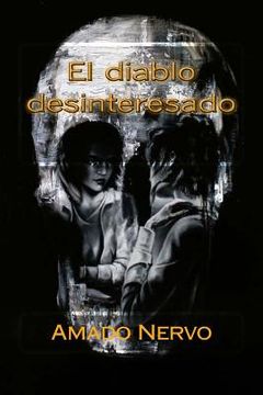 portada El Diablo Desinteresado (spanish Edition)
