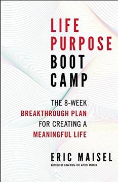portada Life Purpose Boot Camp: The 8-Week Breakthrough Plan for Creating a Meaningful Life