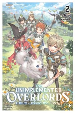 portada The Unimplemented Overlords Have Joined the Party!, Vol. 2: Volume 2 (in English)