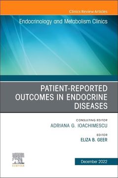 portada Patient-Reported Outcomes in Endocrine Diseases, an Issue of Endocrinology and Metabolism Clinics of North America (Volume 51-4) (The Clinics: Internal Medicine, Volume 51-4)