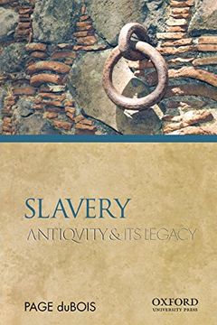 portada Slavery: Antiquity and its Legacy (Ancients & Moderns) (in English)