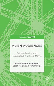 portada Alien Audiences: Remembering and Evaluating a Classic Movie