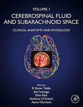 portada Cerebrospinal Fluid and Subarachnoid Space: Volume 1: Clinical Anatomy and Physiology (en Inglés)