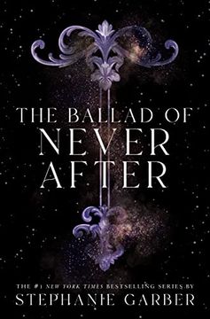 portada The Ballad of Never After: 2 (Once Upon a Broken Heart, 2) (in English)